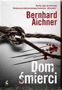 Polnische buch : Dom śmierc... - Bernhard Aichner