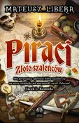 Piraci Zło... - Mateusz Libera - Ksiegarnia w niemczech