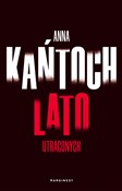 Zobacz : Lato utrac... - Anna Kańtoch