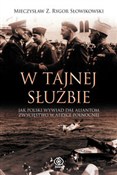 W tajnej s... - Mieczysław Słowikowski -  Książka z wysyłką do Niemiec 