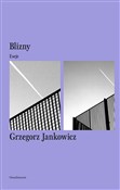 Zobacz : Blizny Ese... - Grzegorz Jankowicz