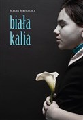 Biała kali... - Magda Mrugalska -  fremdsprachige bücher polnisch 