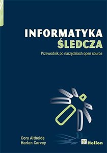 Bild von Informatyka śledcza Przewodnik po narzędziach open source