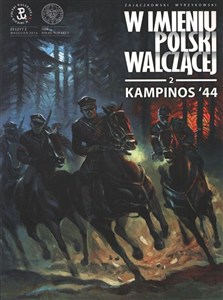 Bild von W imieniu Polski Walczącej. Kampinos "44. Tom