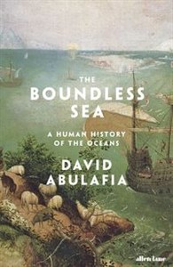 Bild von The Boundless Sea A Human History of the Oceans