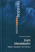 Erich Mend... - Ita Heinze-Greenberg -  Książka z wysyłką do Niemiec 