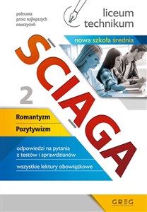 Bild von Ściąga liceum, technikum Część 2 Romantyzm, Pozytywizm