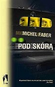 Polnische buch : Pod skórą - Michel Faber