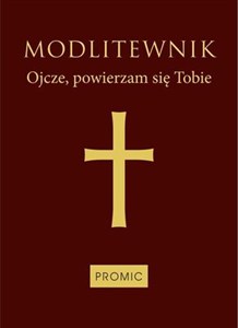 Obrazek Modlitewnik Ojcze, powierzam się Tobie
