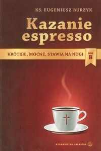 Bild von Kazanie espresso Rok B Krótkie, mocne, stawia na nogi