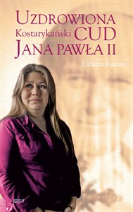 Bild von Uzdrowiona Kostarykański cud Jana Pawła II
