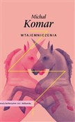 Wtajemnicz... - Michał Komar - buch auf polnisch 