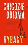 Zobacz : Rybacy - Chigozie Obioma