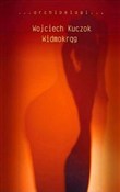 Widmokrąg - Wojciech Kuczok -  Książka z wysyłką do Niemiec 