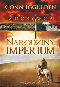 Obrazek Zdobywca Tom 1 Narodziny Imperium