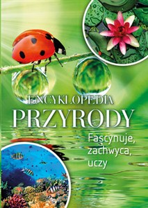 Obrazek Encyklopedia przyrody Fascynuje, zachwyca, uczy