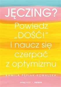 Bild von Jęczing? Powiedz dość! I naucz się czerpać z optymizmu