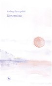 Książka : Koncertina... - Andrzej Muszyński