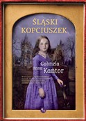 Książka : Śląski Kop... - Gabriela Anna Kańtor