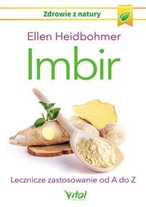 Obrazek Imbir Lecznicze zastosowanie od A do Z