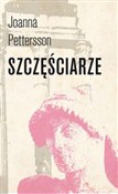 Zobacz : Szczęściar... - Joanna Pettersson