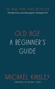 Książka : Old Age A ... - Michael Kinsley
