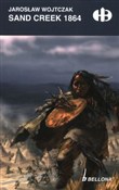 Sand Creek... - Jarosław Wojtczak -  polnische Bücher