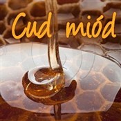 Polska książka : Cud miód - Justyna Mrowiec