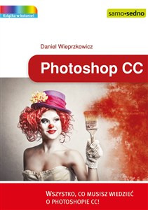 Obrazek Photoshop CC Wszystko, co musisz wiedzieć o Photoshopie CC