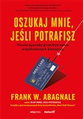 Zobacz : Oszukaj mn... - Frank W. Abagnale