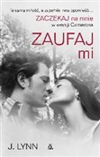 Zaufaj mi - J. Lynn -  fremdsprachige bücher polnisch 
