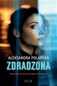 Zdradzona ... - Aleksandra Polańska - Ksiegarnia w niemczech