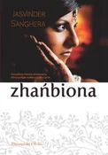 Książka : Zhańbiona - Jasvinder Sanghera