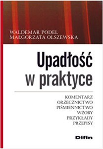 Bild von Upadłość w praktyce Komentarz, orzecznictwo, piśmiennictwo, wzory, przykłady, przepisy
