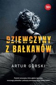 Dziewczyny... - Artur Górski -  fremdsprachige bücher polnisch 