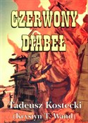 Czerwony d... - Tadeusz Kostecki -  Polnische Buchandlung 