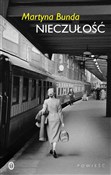 Polska książka : Nieczułość... - Martyna Bunda