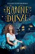 Ranne dusz... - Paulina Kamforowska -  polnische Bücher