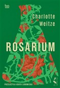 Rosarium - Charlotte Weitz -  Książka z wysyłką do Niemiec 