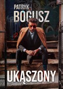 Ukąszony - Patryk Bogusz - Ksiegarnia w niemczech