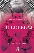 Do Lolelaj... - Bartosz Żurawiecki -  Polnische Buchandlung 