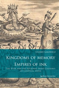 Bild von Kingdoms of memory Empires of Ink The Veda and the Regional Print Cultures of Colonial India