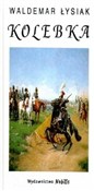Książka : Kolebka - Waldemar Łysiak