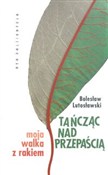 Polnische buch : Tańcząc na... - Bolesław Lutosławski