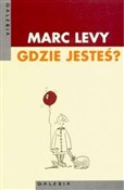 Zobacz : Gdzie jest... - Marc Levy