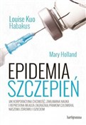 Epidemia s... - Louise Kuo Habakus, Mary Holland -  fremdsprachige bücher polnisch 