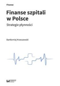 Bild von Finanse szpitali w Polsce Strategie płynności