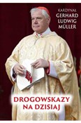Książka : Drogowskaz... - Gerhard Ludwig Muller