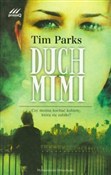 Zobacz : Duch Mimi - Tim Parks