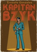 Kapitan Bz... - Ernesto Gonzales -  Książka z wysyłką do Niemiec 